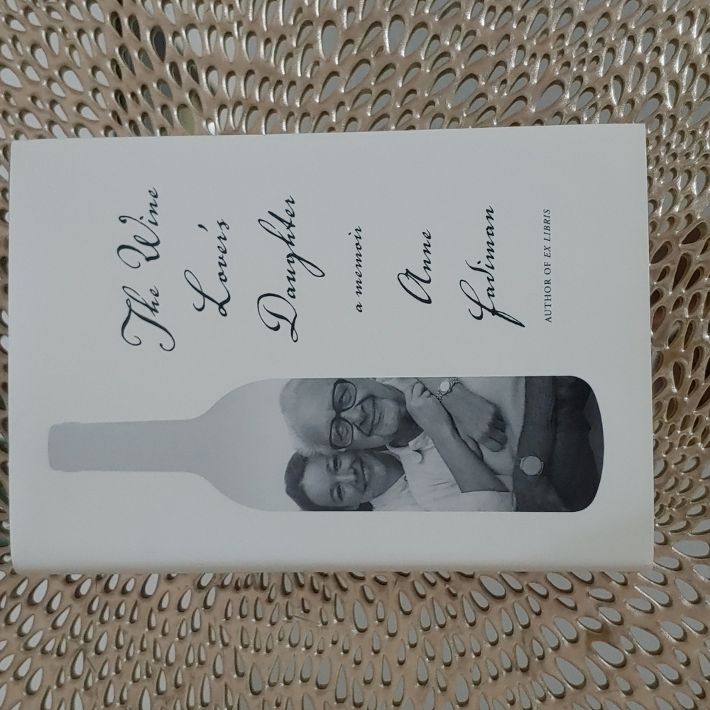 The Wine Lover's Daughter: A memoir by Ann Fadiman